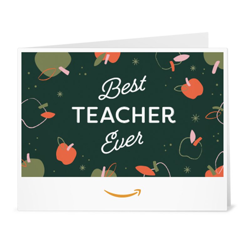 "Best Teacher Ever" Amazon Gift Card