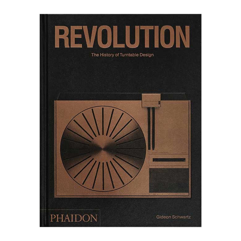 Revolution: The History of Turntable Design Hardcover by Gideon Schwartz